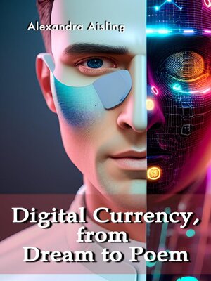 cover image of Digital Currency, from Dream to Poem